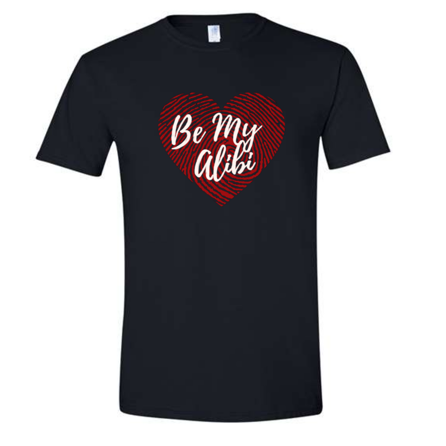 SASSHOLES BE MY ALIBI GILDAN T-SHIRT