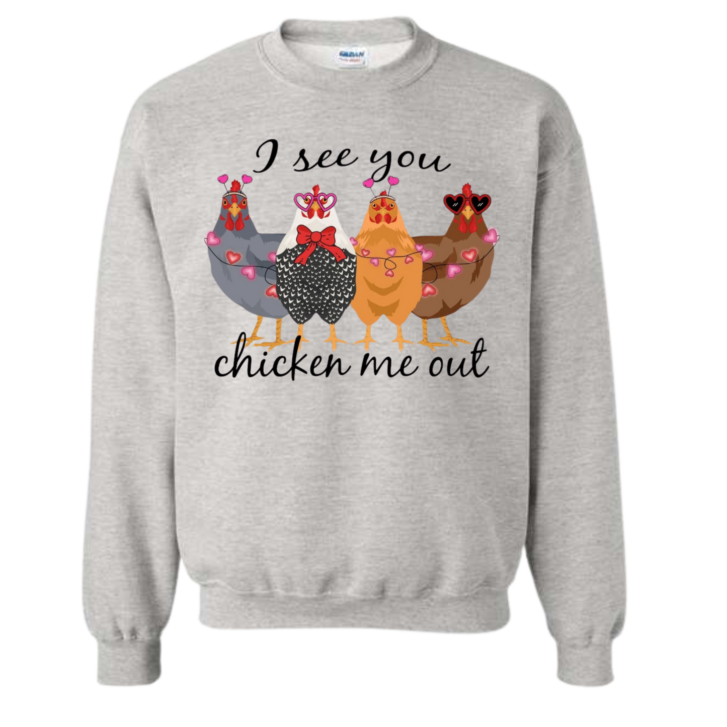 VDAY CHICKEN ME OUT GILDAN CREWNECK