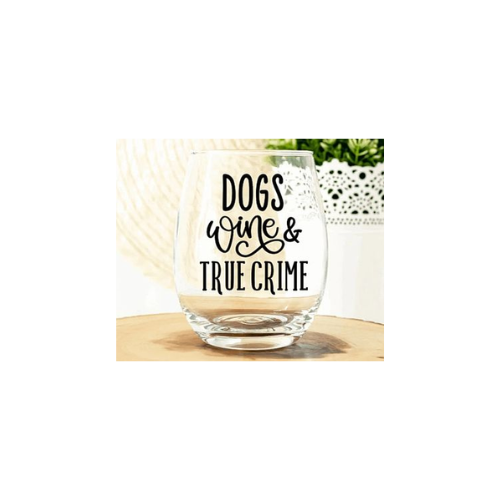 DOGS, WINE, & TRUE CRIME 12 OZ WINE GLASS