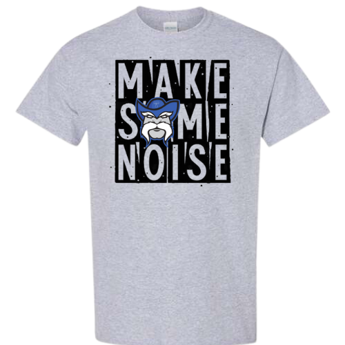 MAKE SOME NOISE GILDAN T-SHIRT