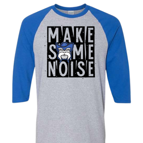 MAKE SOME NOISE GILDAN 3/4 LENGTH T-SHIRT