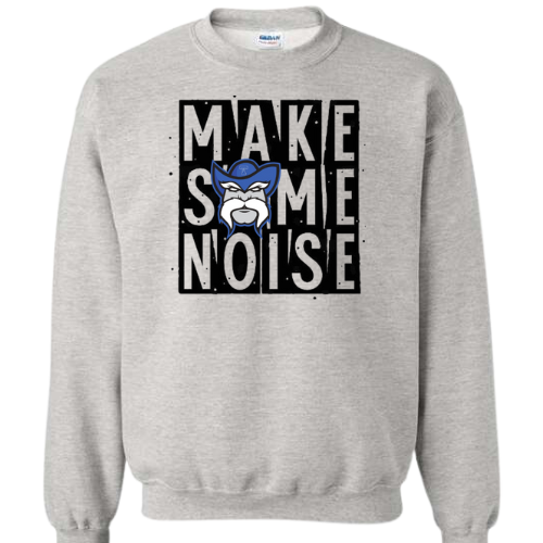 MAKE SOME NOISE GILDAN CREWNECK