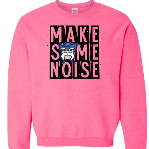 MAKE SOME NOISE GILDAN CREWNECK