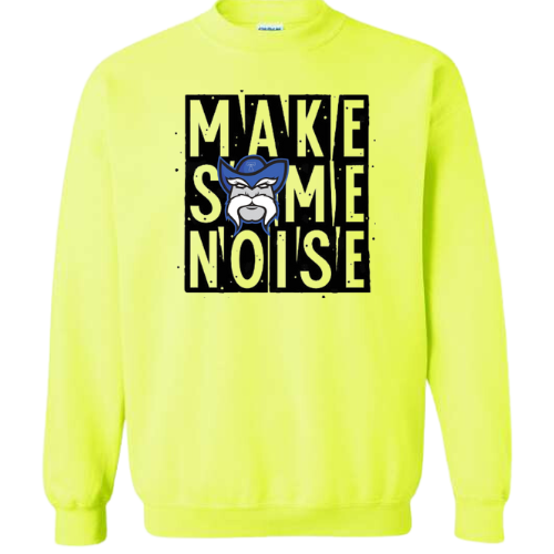 MAKE SOME NOISE GILDAN CREWNECK