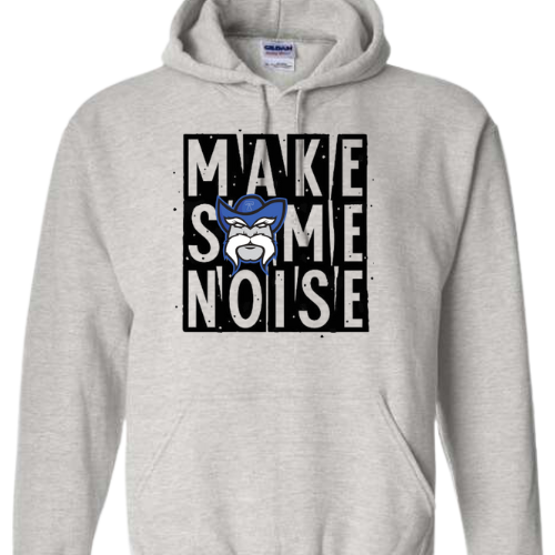 MAKE SOME NOISE GILDAN HOODED SWEATSHIRT