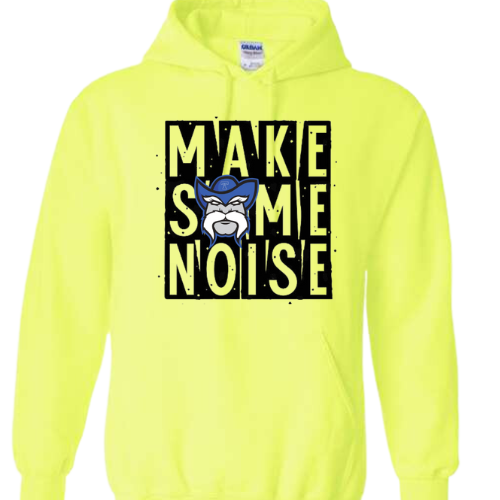 MAKE SOME NOISE GILDAN HOODED SWEATSHIRT