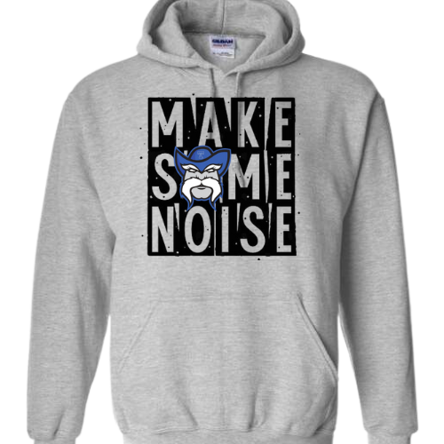 MAKE SOME NOISE GILDAN HOODED SWEATSHIRT