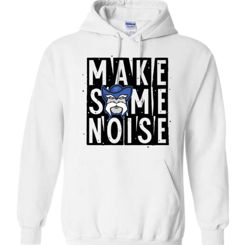 MAKE SOME NOISE GILDAN HOODED SWEATSHIRT