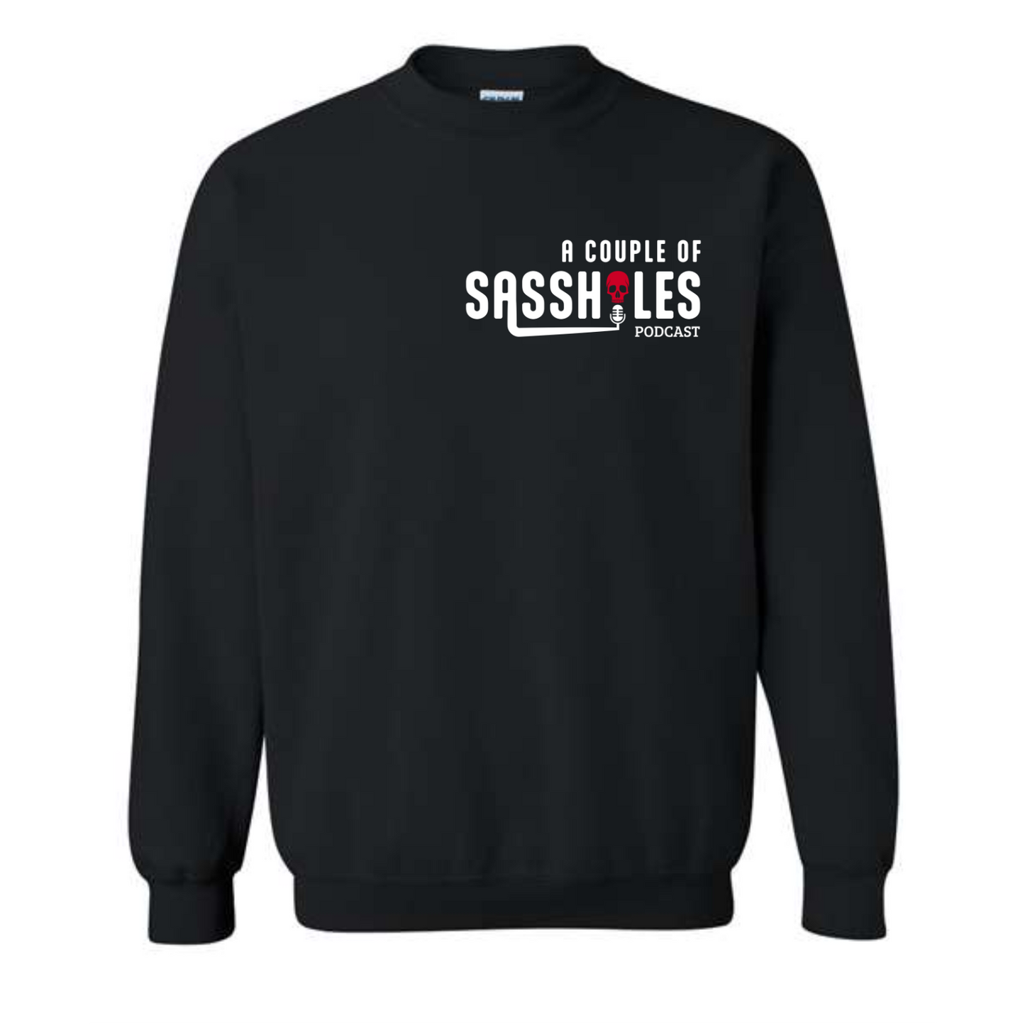 SASSHOLES GILDAN CREWNECK SWEATSHIRT
